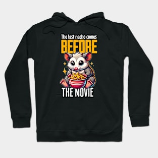 Possum Movie Snack - The Last Nacho Hoodie